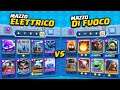 Deck di FUOCO vs Deck ELETTRICO! Chi è più Forte? Clash Royale ITA!