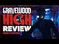 GRAVEWOOD HIGH | EARLY ACCESS | REVIEW