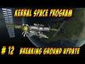 Kerbal Space Program PC - Breaking Ground Update - Let's Play – Episode 12