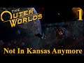 The Outer Worlds | Not In Kansas Anymore - Part 1