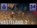 Wasteland 3 Let's Play - Scar Collector Mine - Part 34