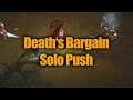 Death's Bargain Life Degen Build Solo Push