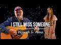 I Still Miss Someone - Johnny Cash (Cover by Alisa and Howell)