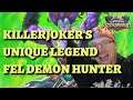 Killerjoker's Top 800 Legend Fel Demon Hunter deck guide (Hearthstone United in Stormwind)