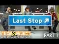 Last Stop (The Dojo) Let's Play - Part 1