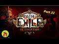 Lets play Path of Exile | Part 33 | Online Action RPG Gameplay | #POE