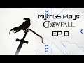 MythGS Plays Crowfall - EP 8 - Part 1