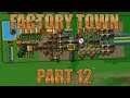 OMNIPIPE ABOMINATION: Let's Play Factory Town Part 12