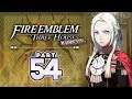 Part 54: Let's Play Fire Emblem Three Houses, Golden Deer, Maddening - "Edelgard Bad"