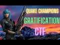 Quake Champions 2021| Gratification CTF Gameplay | ShinDeOn