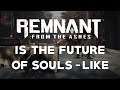Remnant From the Ashes - Raiden Reviews