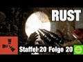 RUST SCHROTTFLINTEN RAID SEASON 20 EPISODE 20 GERMAN/DEUTSCH