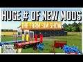 SO MANY NEW MODS & NEW MODS IN TESTING | THE FARM SIM SHOW | FARMING SIMULATOR 19