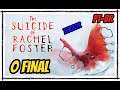 The Suicide of Rachel Foster - O Final - Gameplay, Terror Narrado em Português PT-BR (XBOX ONE S)