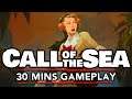 Call of the Sea [30 Minute Gameplay Preview]