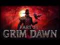 Grim Dawn - Part 31 - Guardian of Tomb (No Commentary)
