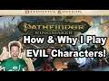 How & Why I Play Evil Characters (Extra-Life 2020, Part 9)