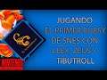 Jugando Bubsy de SNES con Leex, Zeus y Tibutroll