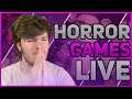 LET'S PLAY SOME HORROR GAMES LIVE!