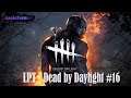 LPT Dead by Daylight #16 - Mit ReftX9 und LegoZockeR