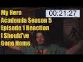 My Hero Academia Season 5 Episode 1 Reaction I Should've Gone Home