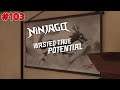 Ninjago: EP103 S11 EP1 Wasted True Potential (TV Review) (10th Year Anniversary) (Ninja Reviews)