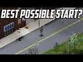 Project Zomboid - Best Possible Start?
