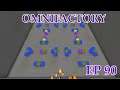 (S2) Omnifactory: Dev Vers: Ep 90: Infusion Prep & Building Fusion Ring
