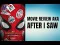Spider-Man Far From Home - Movie Review aka After I Saw