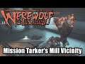 Werewolf: The Apocalypse - Earthblood | Mission Tarker's Mill Vicinity