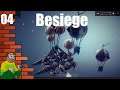 Besiege - Amazing Medieval Vehicle Engineering Sandbox - Let's Play #4