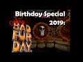 Birthday Special 2019 | Conker's Bad Fur Day (FWF)