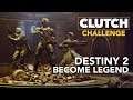Destiny 2: BECOME LEGEND