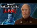 ⚡DEW IT - Battlefront 2 Live!