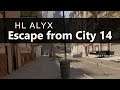 ESCAPE FROM CITY 14 - Half-Life Alyx Custom Map VR