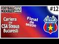 Final de Sezon / Cariera cu CSA Steaua Bucuresti #12 | Football Manager 2020 Romania