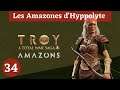 (FR) Total War Troy : Les Amazones d'Hyppolyte 34