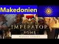 Imperator: Rome | Makedonien #01 | Marius Update & Heirs of Alexander [Deutsch]