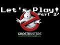 Let's Play Ghostbusters the Video Game (Part 3)!