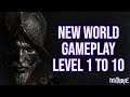 New World Gameplay Level 1 to 10