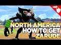 North America - *6 DAYS ONLY* How to Get Zarude in Pokemon Sword and Shield