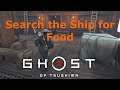 Search the Ship for Food The Tale of Ryuzo Ghost of Tsushima