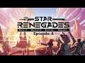 Star Renegades New Dimension 1st Planet! Episode 4 Full Play Through No Commentary!