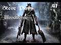 Steve Plays Bloodborne! Episode 41 (Mosquitoes and Ghosts)