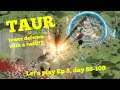 TAUR, tower defence wit a twist!? Lets Play Ep8, day 88-100...Boss WAVE