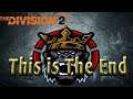 The Division 2 - This is the End