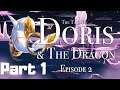 The Tale of Doris and the Dragon - Episode 2 Walkthrough Part 1: Bessie Express