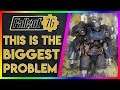 This Is The Biggest Thing Holding Fallout 76 Back! (Fallout 76 Talk)
