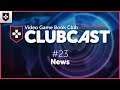 ClubCast #23 - News | Video Game Book Club