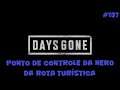 Days Gone - Ponto de Controle da Nero da Rota Turística - 137